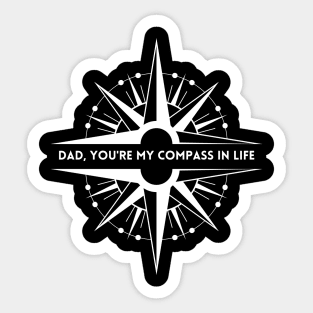 Dad, you are my compass in life - Father's Day gift Sticker